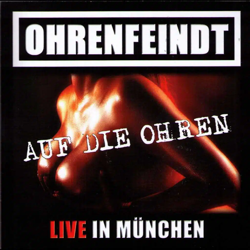 Auf Die Ohren!!! Live in München 24.10.08