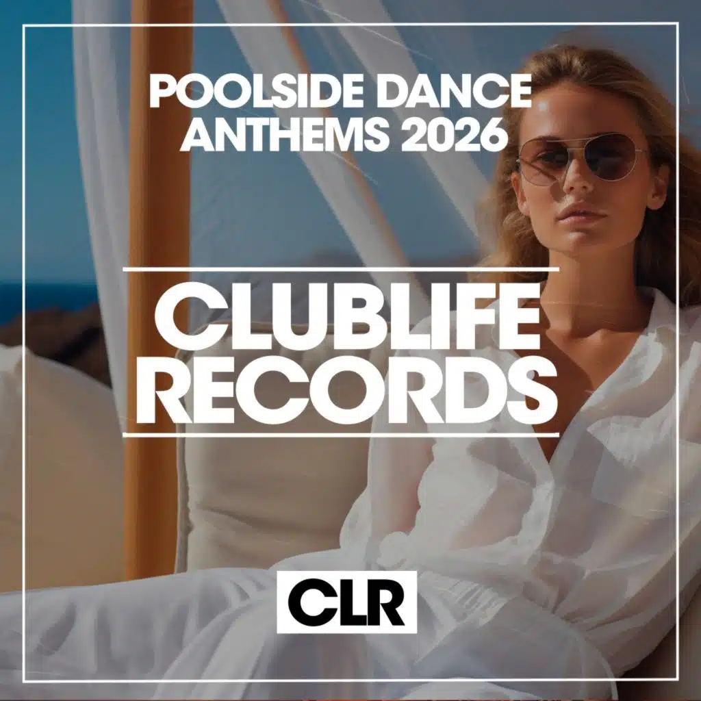 Poolside Dance Anthems 2026