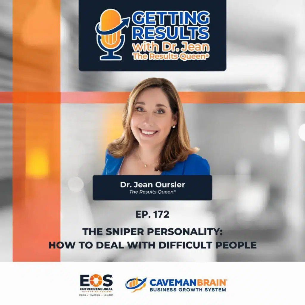 E172: The Sniper Personality: How to Deal With Difficult People
