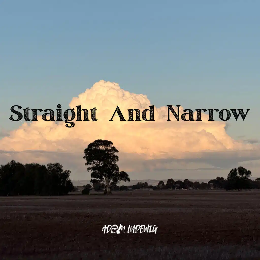 Straight And Narrow