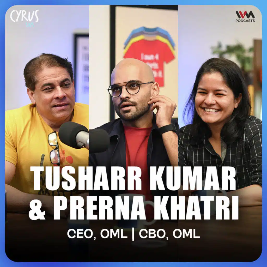 Tushar Kumar & Prerana Khatri on OML, India’s Creator Economy and the Future of Entertainment |  Cyrus Says
