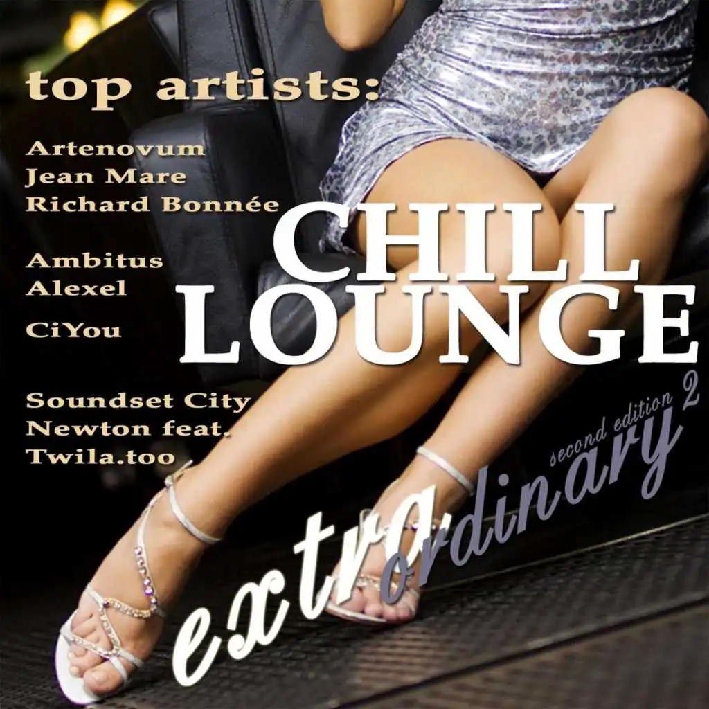 Extraordinary Chill Lounge Vol. 2 (Best of Downbeat Chillout Del Mar Pop Lounge Café Pearls)