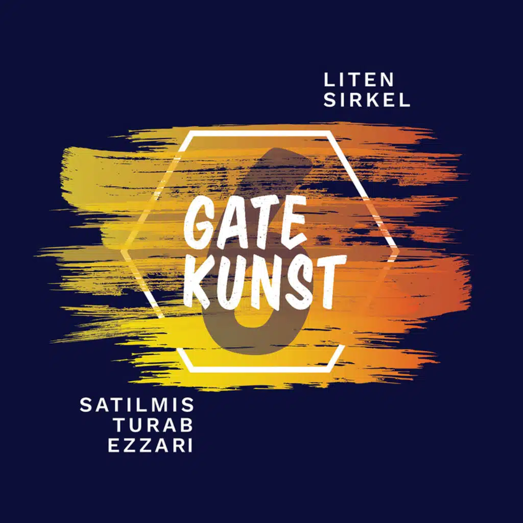 Gatekunst, Satilmis, Turab & Ezzari