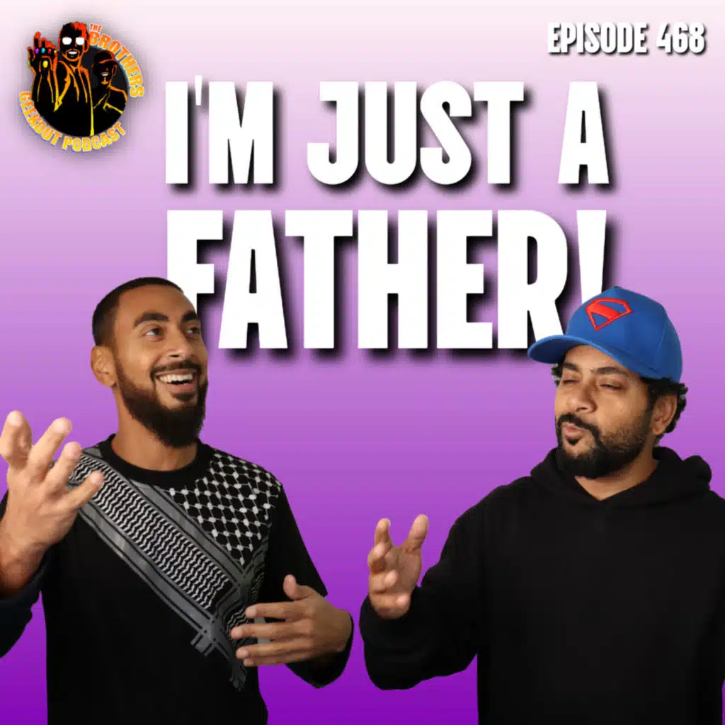 I'm Just A Father - Furious Review - Episode 468