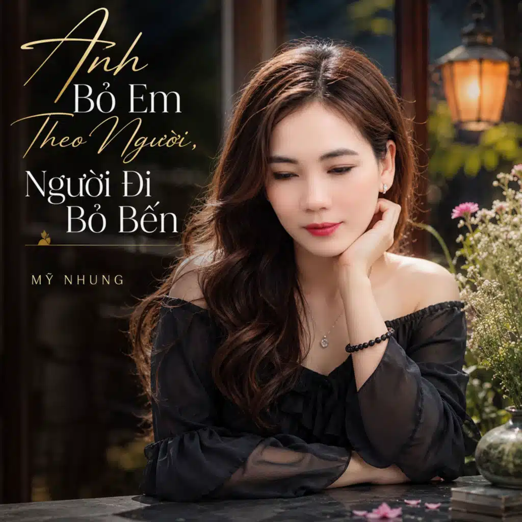 Anh Bỏ Em Theo Người / Người Đi Bỏ Bến