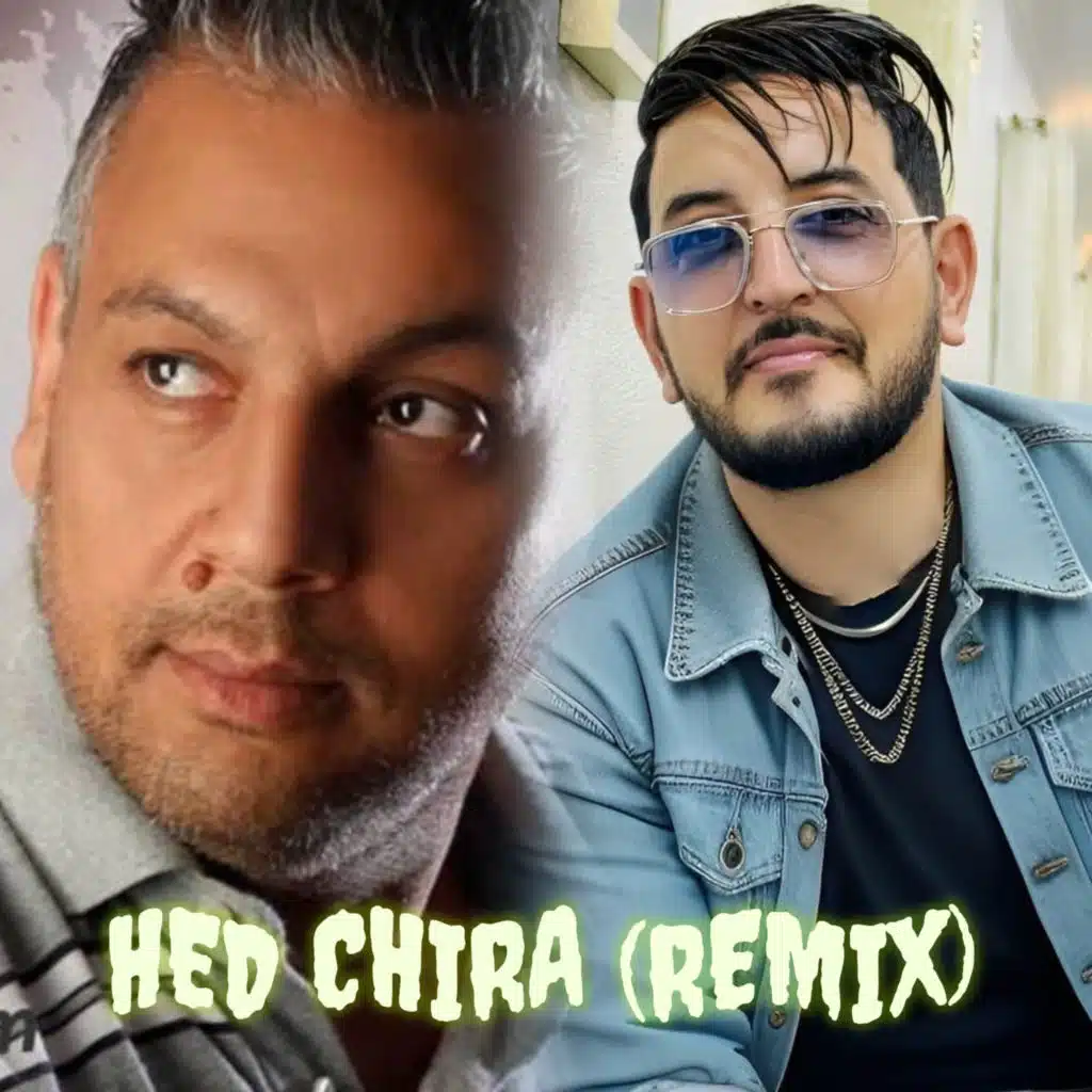 Hed Chira (Remix)
