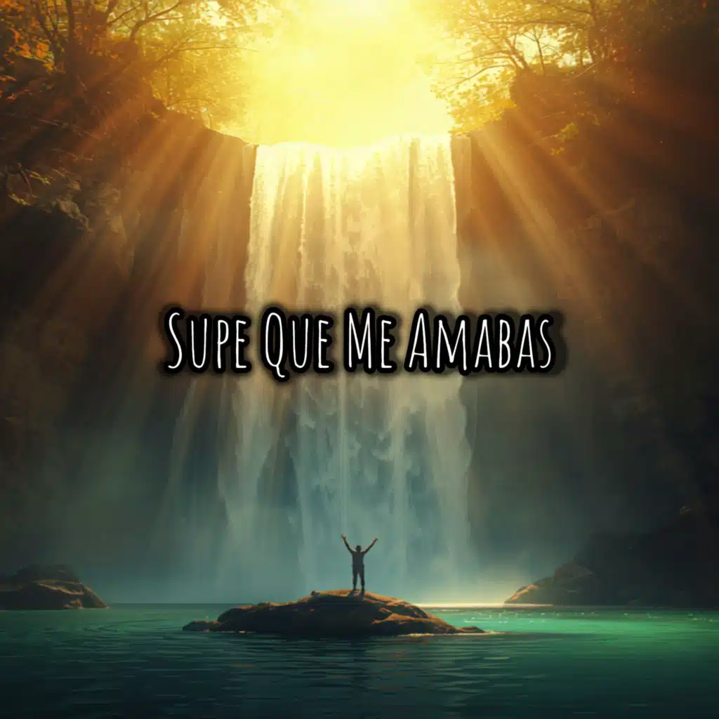 Supe Que Me Amabas