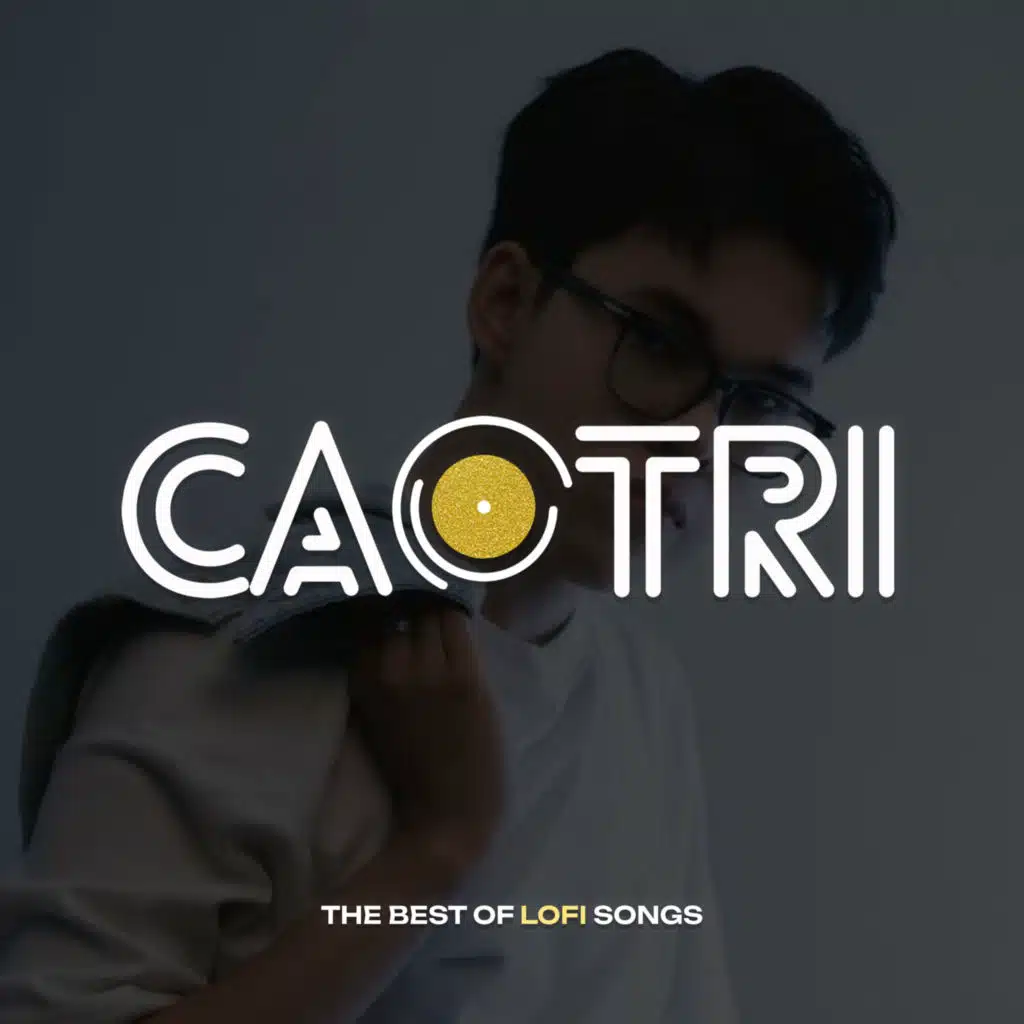 Nhạc Lofi Chill TikTok Nhẹ Nhàng #1 (CaoTri Lofi)