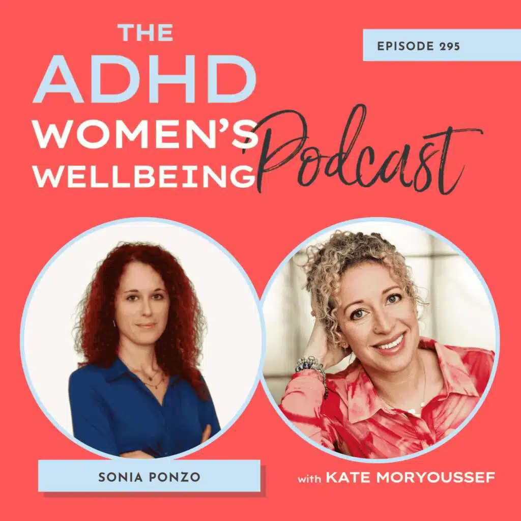Why Can’t I Just Start?! ADHD, Motivation & Movement with Sonia Ponzo