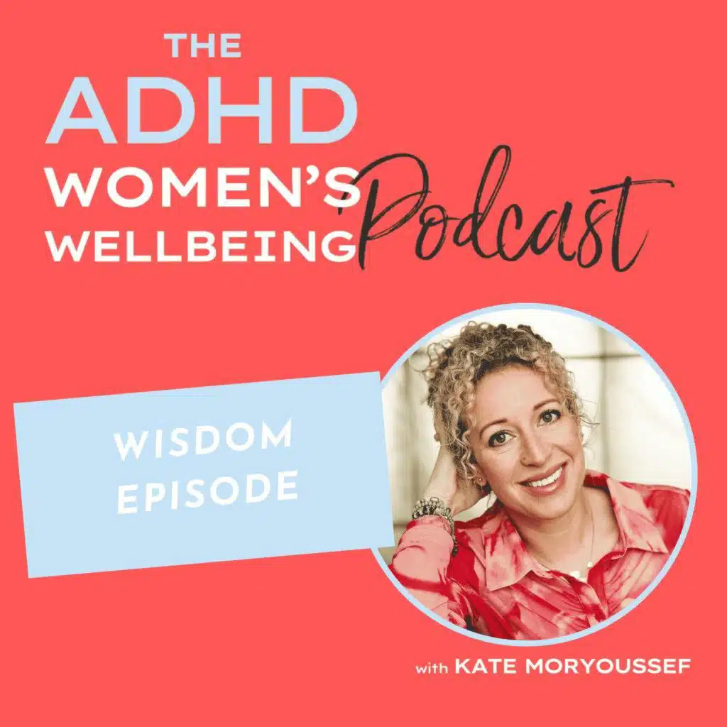 RSD, ADHD Relationships and Love: Embracing Novelty & More Self Kindness