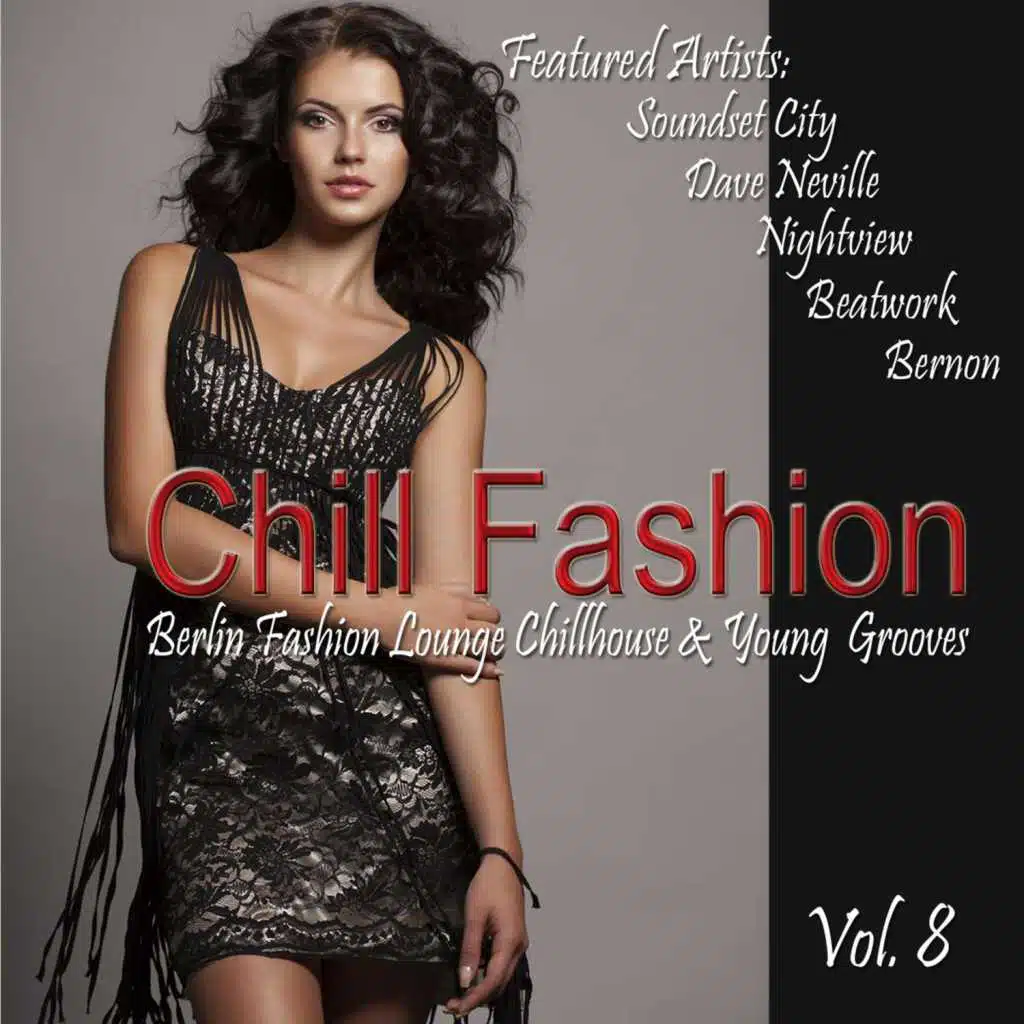 Chill Fashion, Vol. 8 (Berlin Fashion Lounge Chill House and Young Grooves)