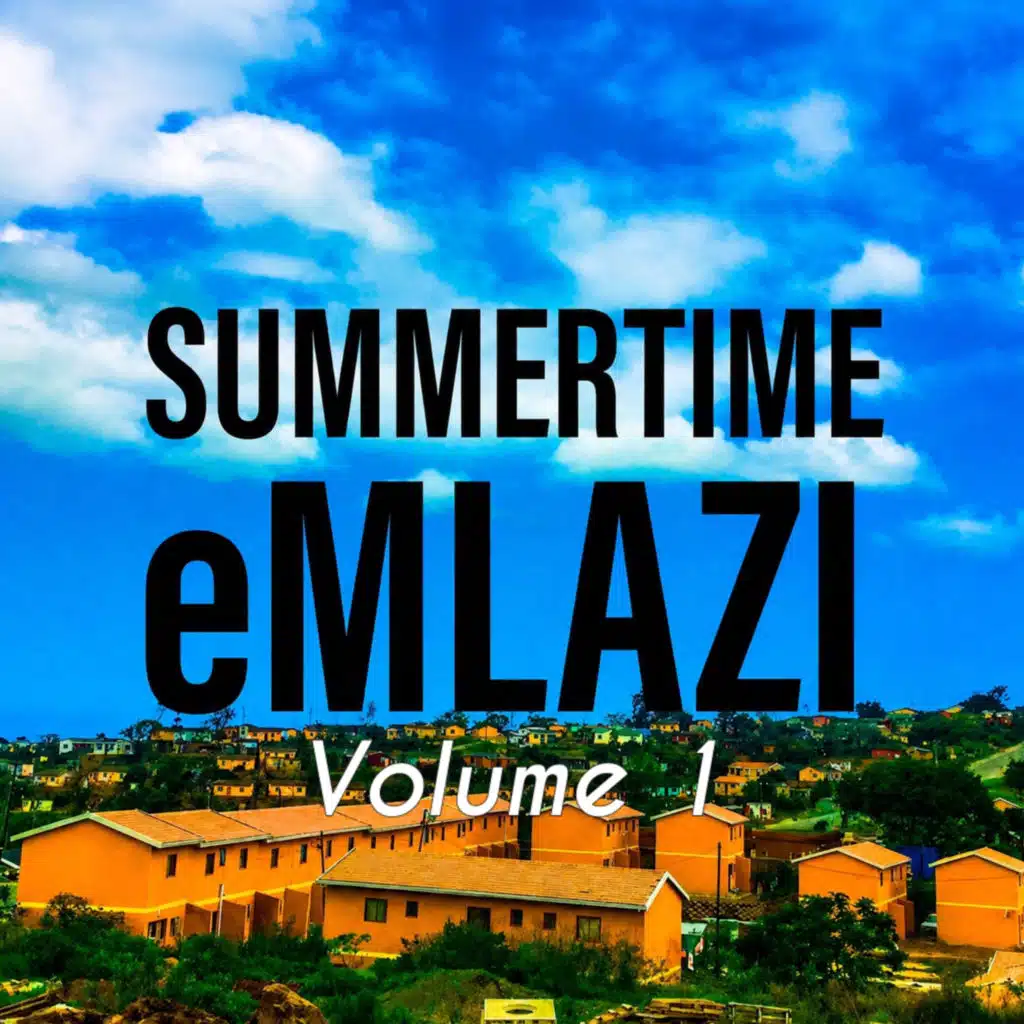 Summertime Emlazi, Vol. 1