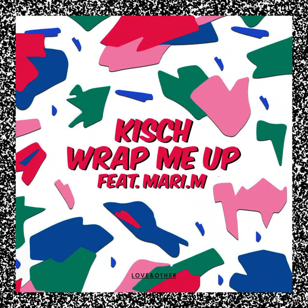 Wrap Me Up feat. Mari.M