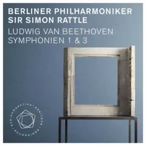 Ludwig van Beethoven: Symphonies Nos. 1 & 3