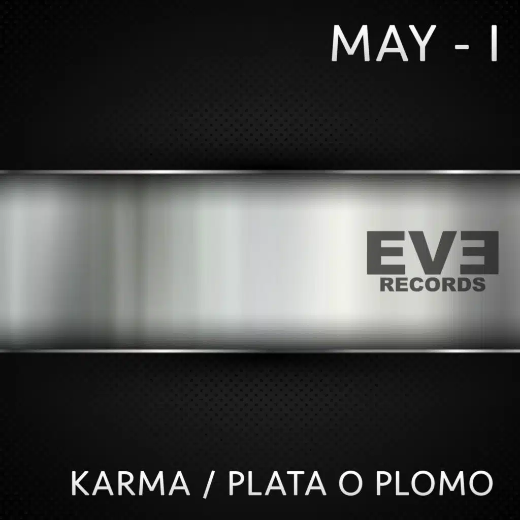 Karma / Plata O Plomo