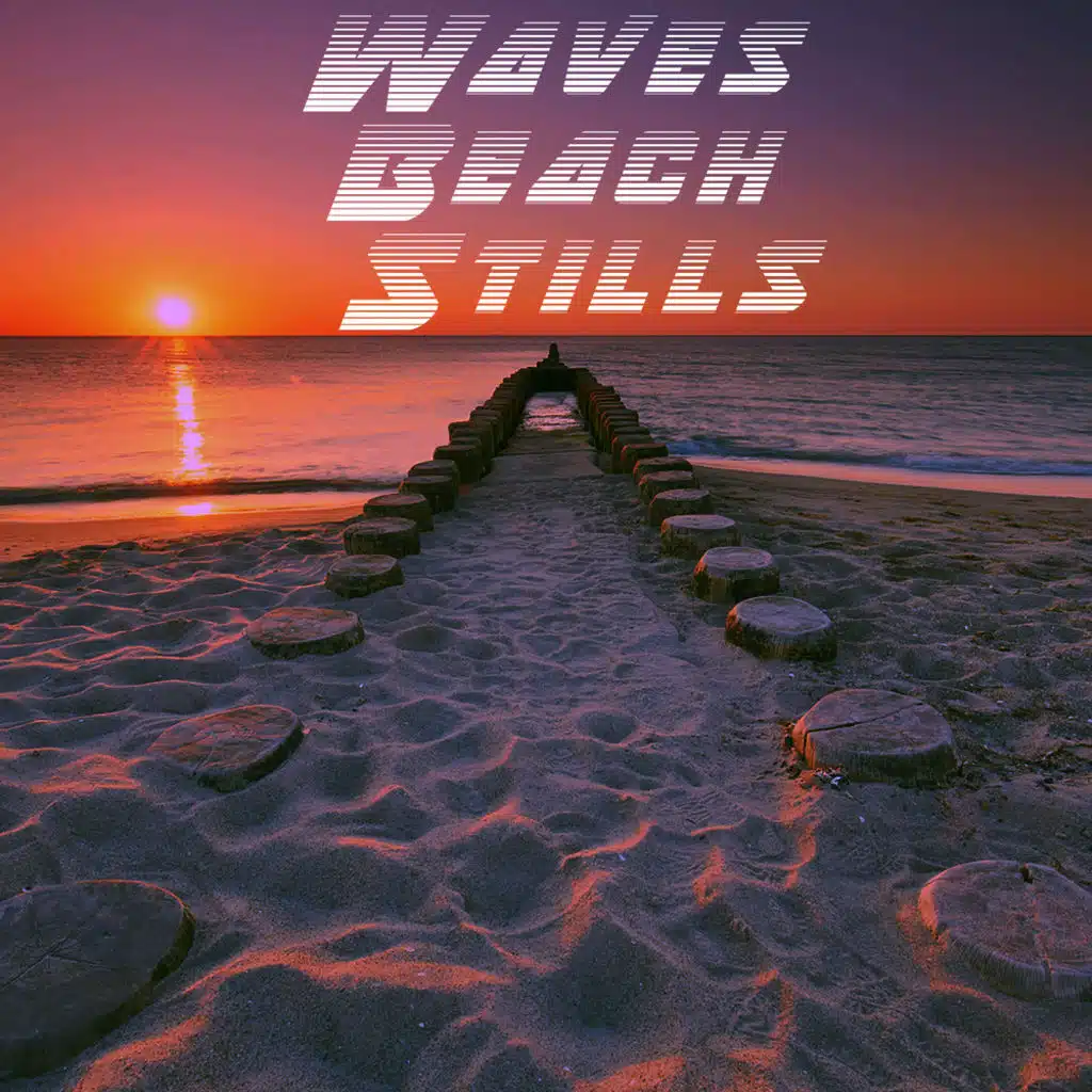 Waves Beach Stills