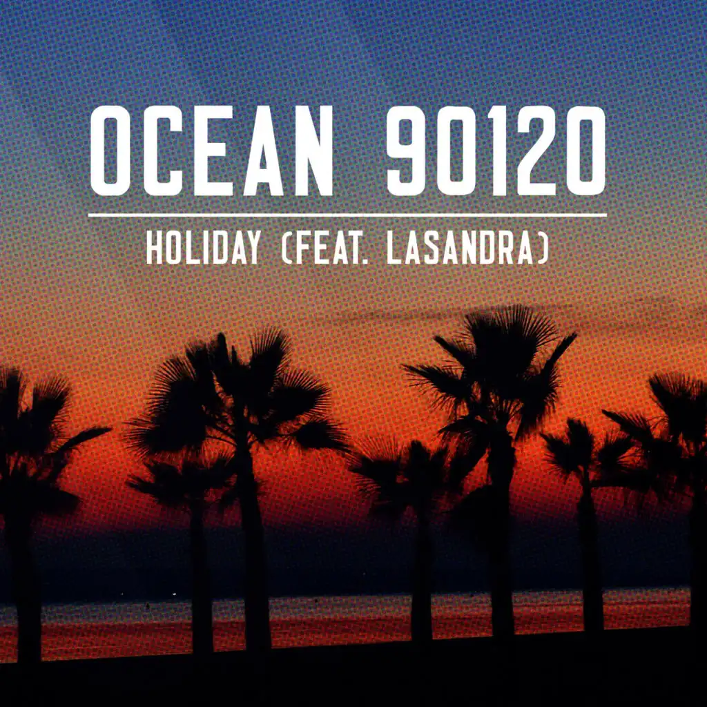 Holiday (Ocean's Tropical Mix)