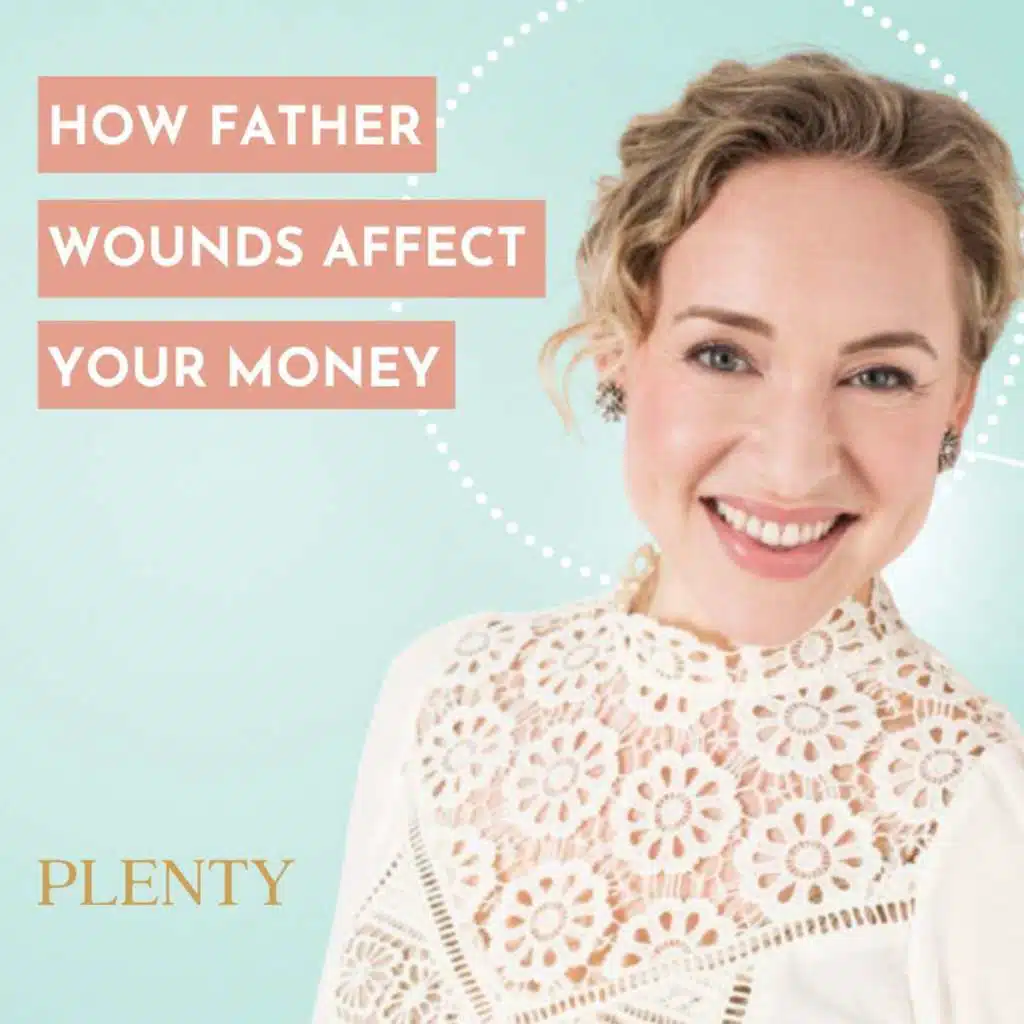 170. Father Wounds & Money: Why Structure Feels Unsafe — and How to Let It Hold You