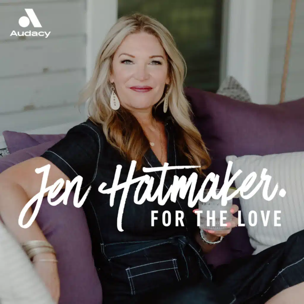 Welcome to For the Love with Jen Hatmaker