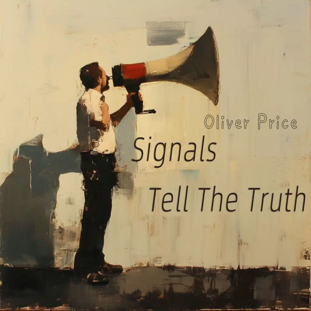 Signals Tell The Truth