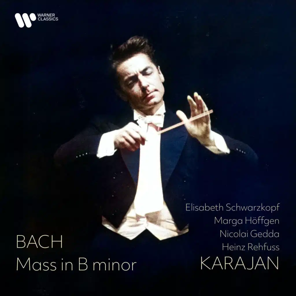 Bach: Mass in B Minor, BWV 232 (feat. Elisabeth Schwarzkopf, Heinz Rehfuss, Marga Höffgen & Nicolai Gedda)