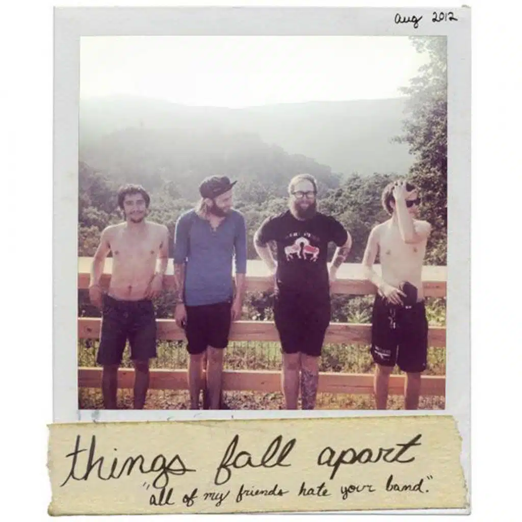 "all my friends hate your band"