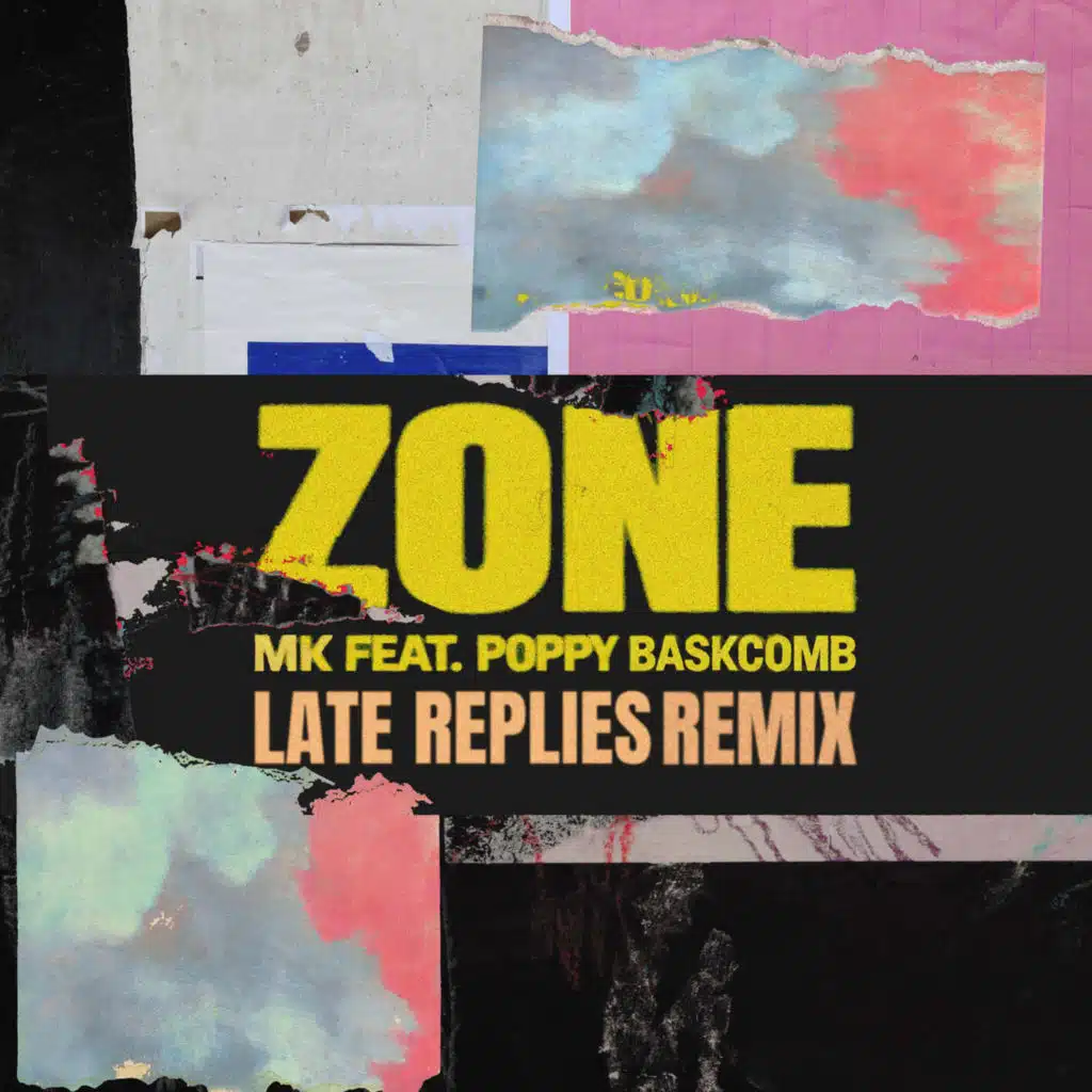 Zone (Late Replies Remix) [feat. Poppy Baskcomb]