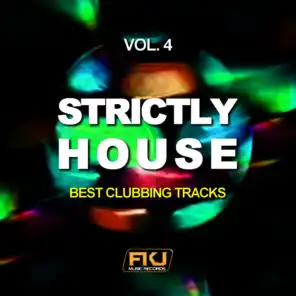 Strictly House, Vol. 4 (Best Clubbing Tracks)