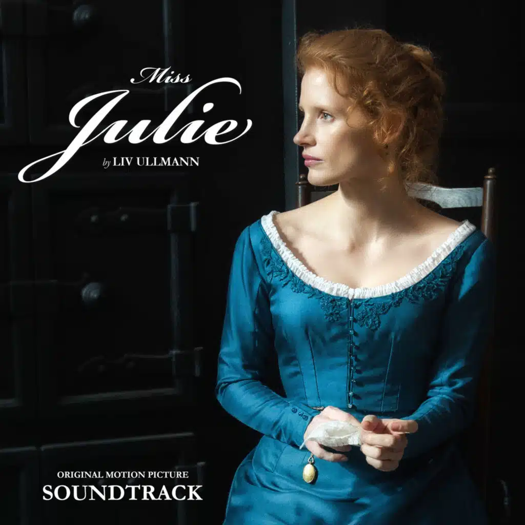 Miss Julie (Ullmann) Original Motion Picture Soundtrack