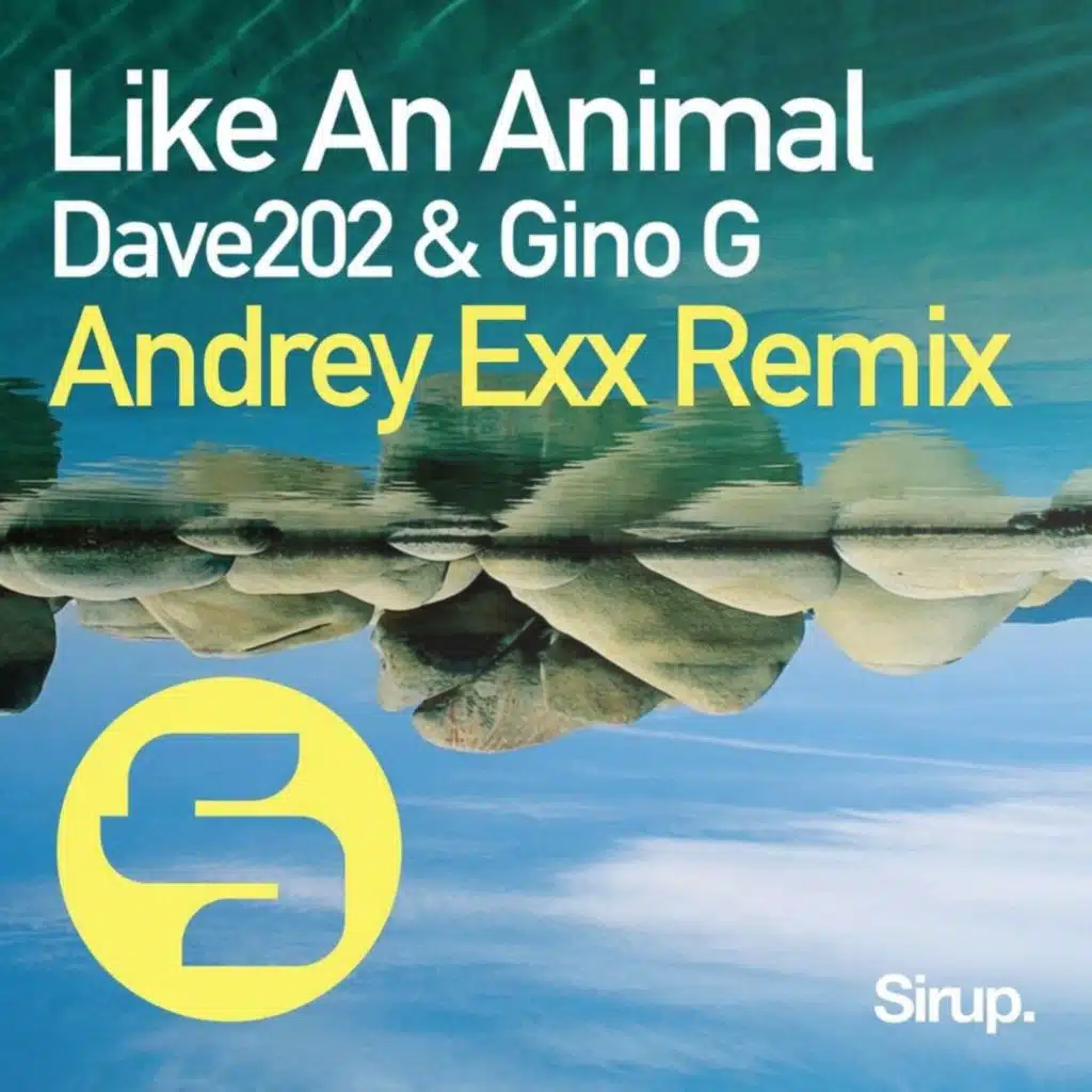 Like an Animal (Andrey Exx Remix)