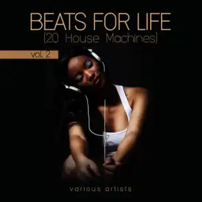 Beats For Life, Vol. 2 (20 House Machines)