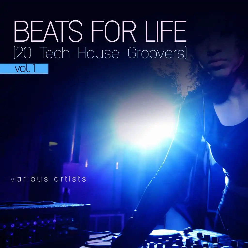 Beats for Life, Vol. 1 (20 Tech House Groovers)