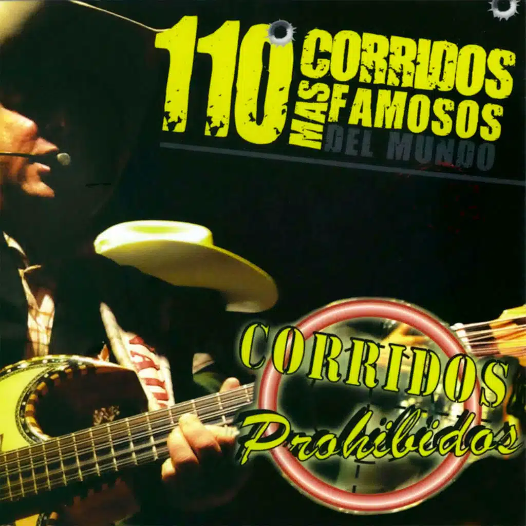 110 Corridos Mas Famosos Del Mundo