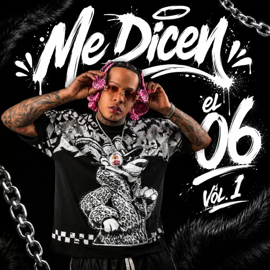 Me Dicen El 06, Vol. 1