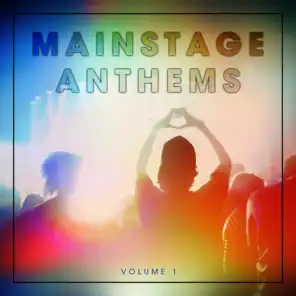 Mainstage Anthems, Vol. 1