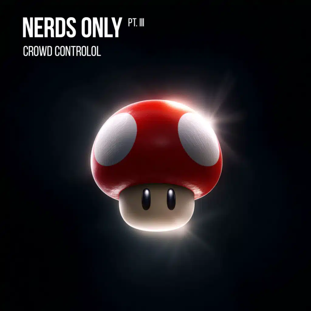 Nerds Only Pt. III