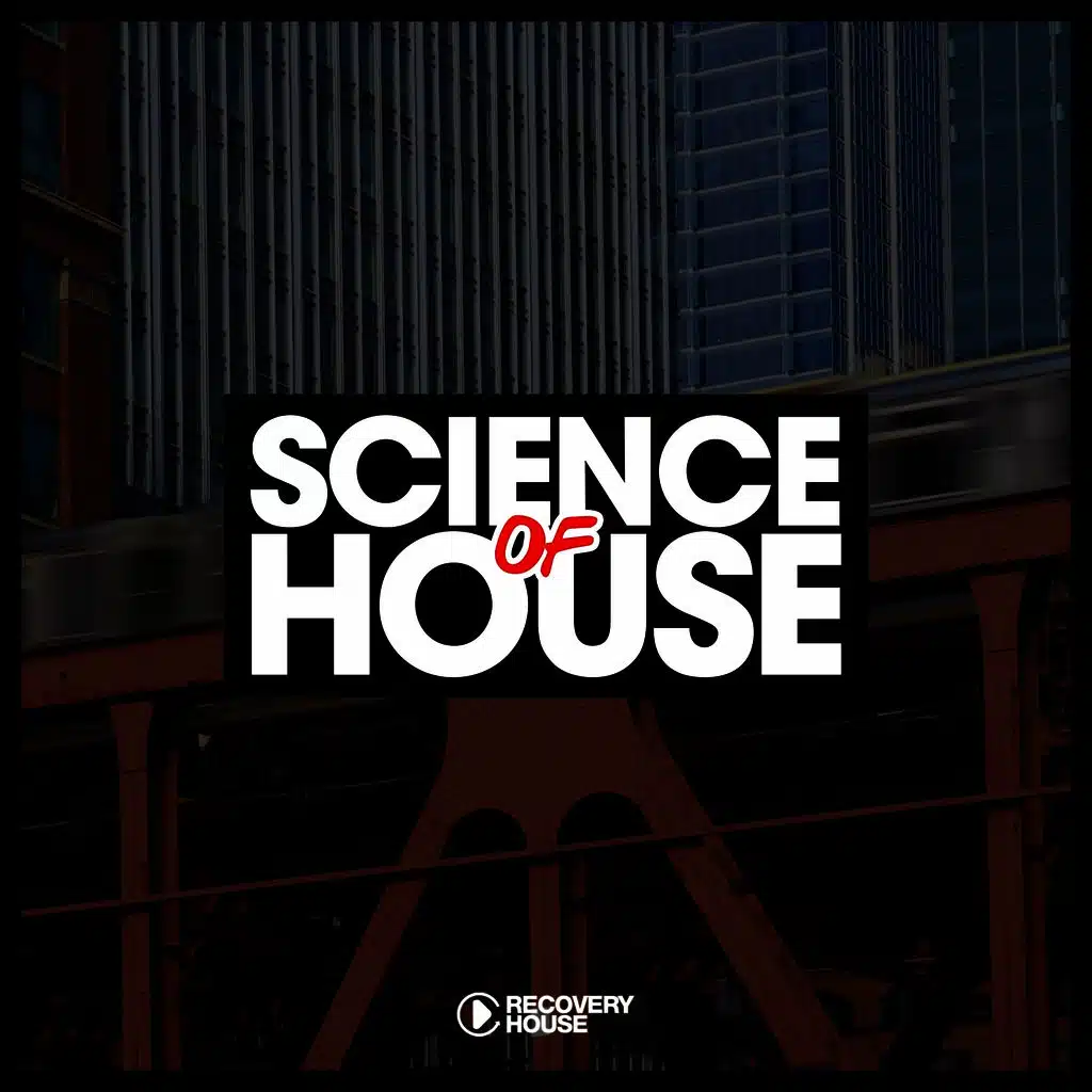 Science of House