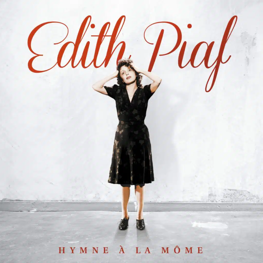 Hymne à la môme (2012 Remastered)