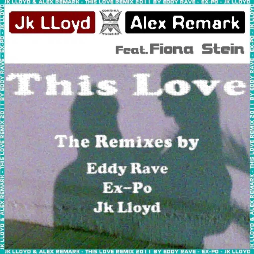This Love (The Remixes) [feat. Fiona Stein]