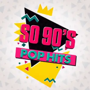 So 90's Pop Hits