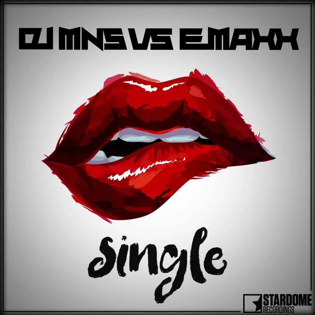 Single (DJ MNS vs. E-MaxX) (Main Mix)