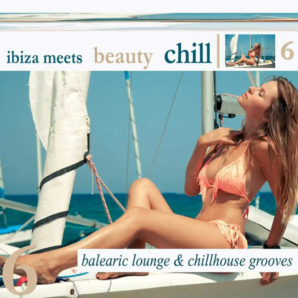 Ibiza Meets Beauty Chill, Vol. 6