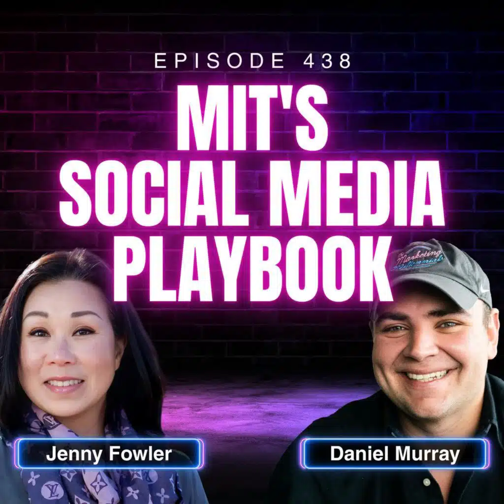 MIT's Social Media Playbook, with Jenny Fowler, Director of Social Media Strategy @ MIT | Ep. 438