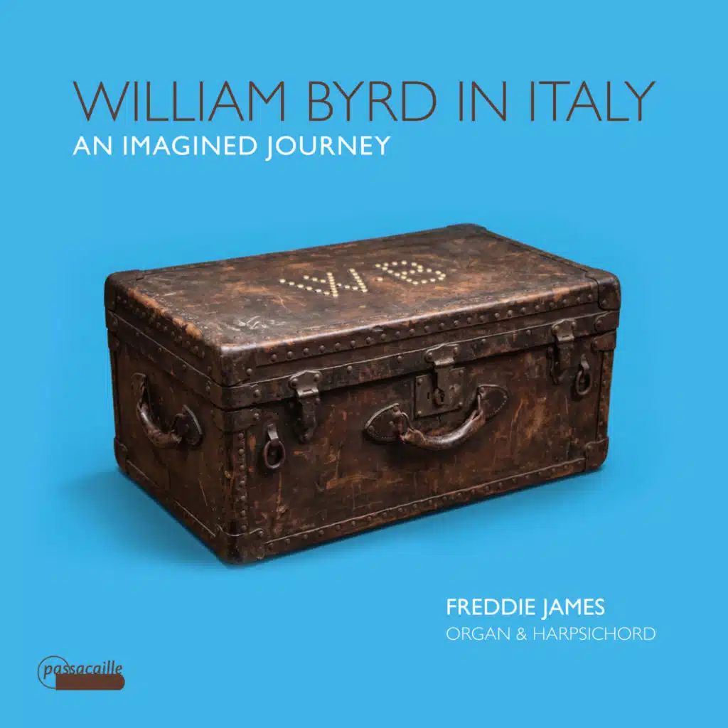 William Byrd in Italy An Imagined Journey