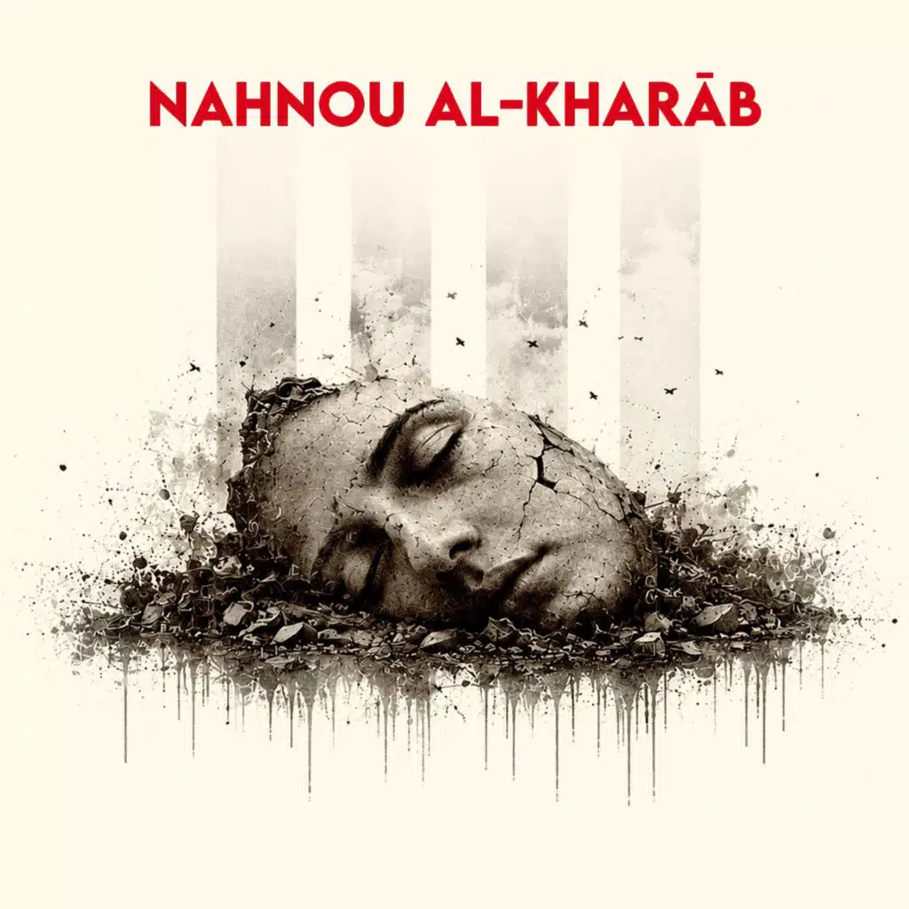 Nahnou al-Kharāb (feat. Ahmad Farah)