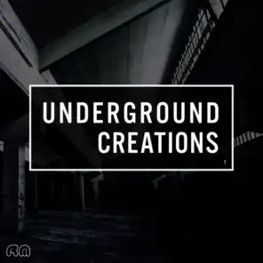 Underground Creations Vol. 1
