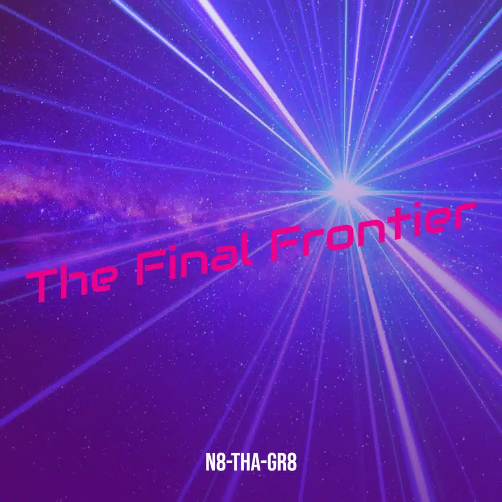 The Final Frontier