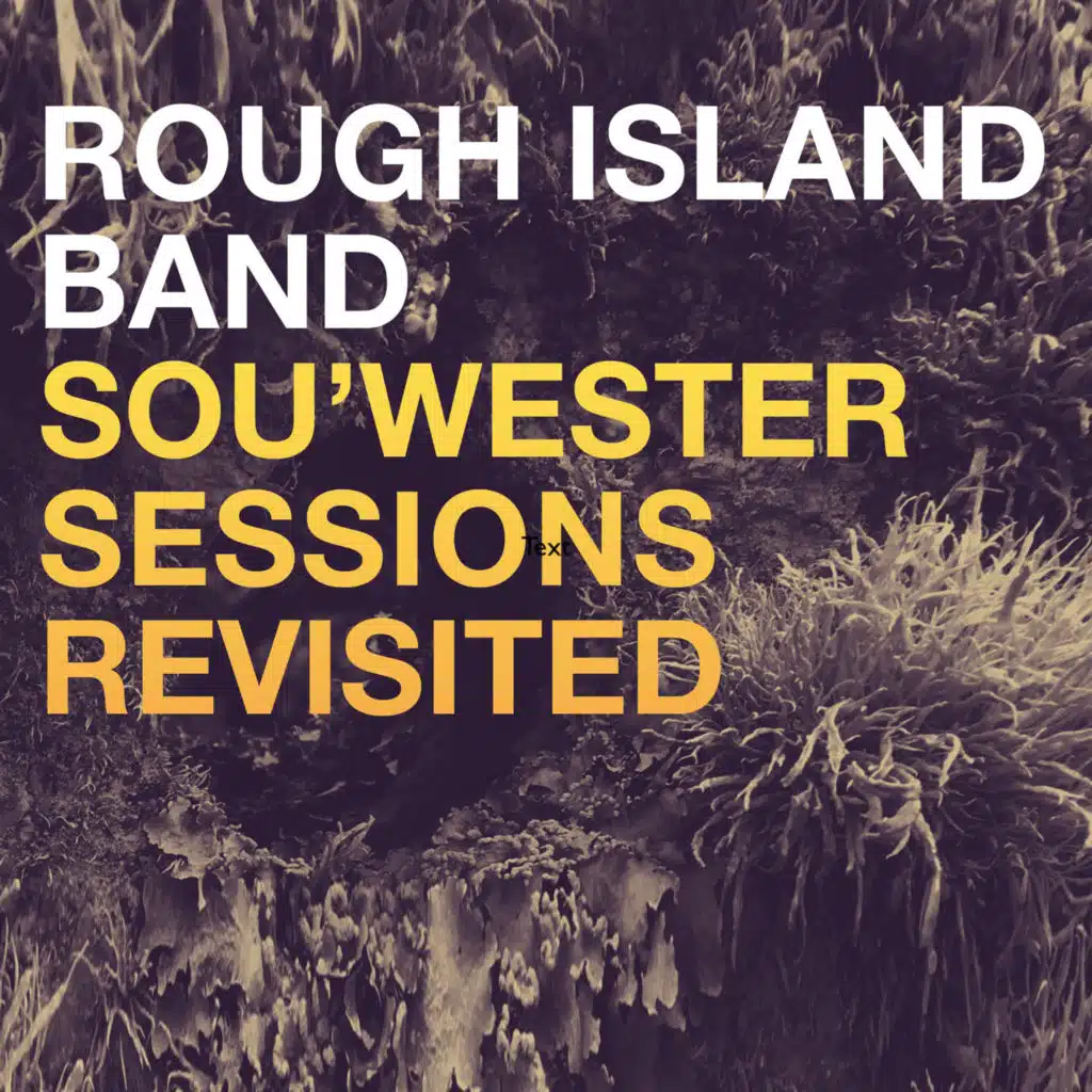 Sou'wester Sessions Revisited