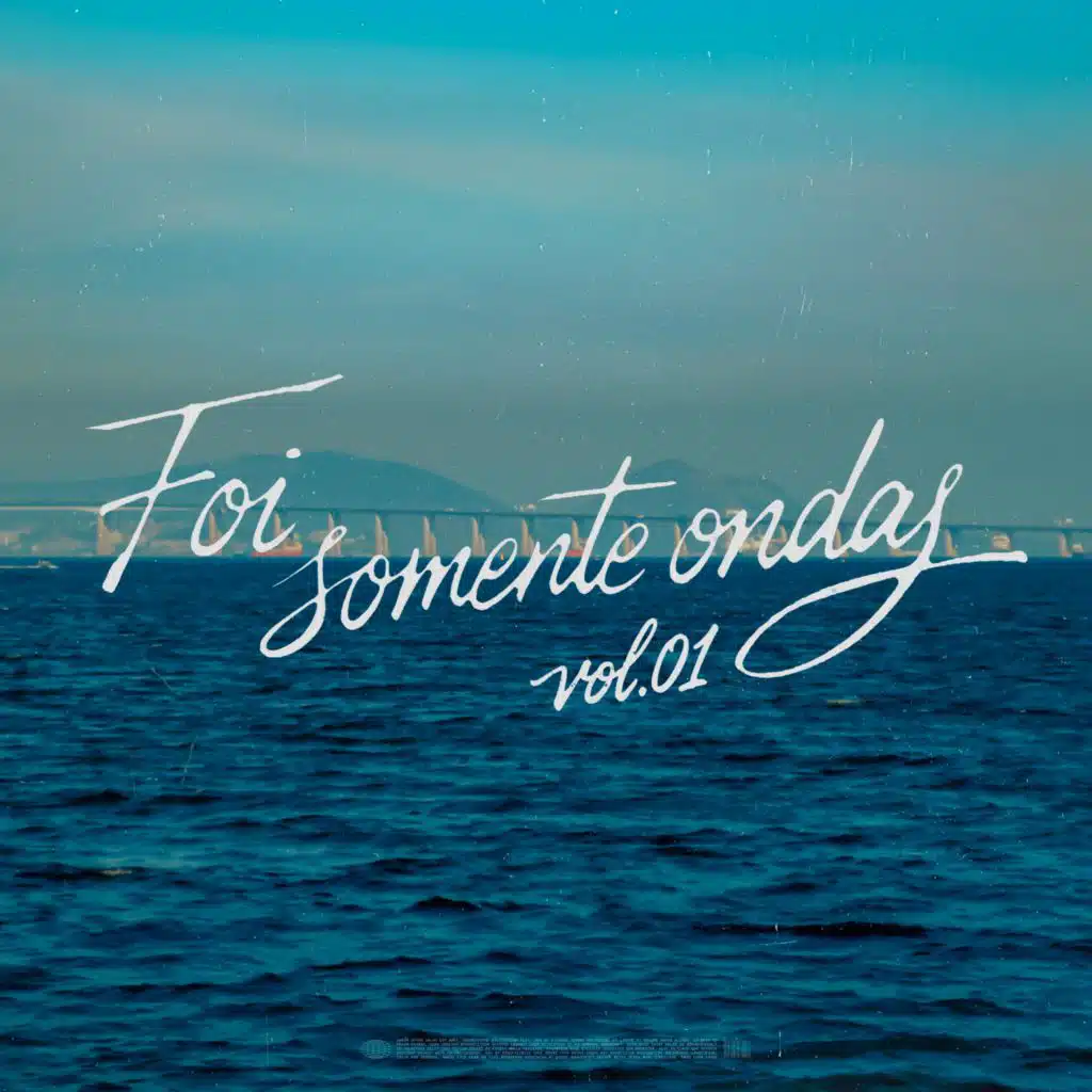 Foi Somente Ondas Vol. 1
