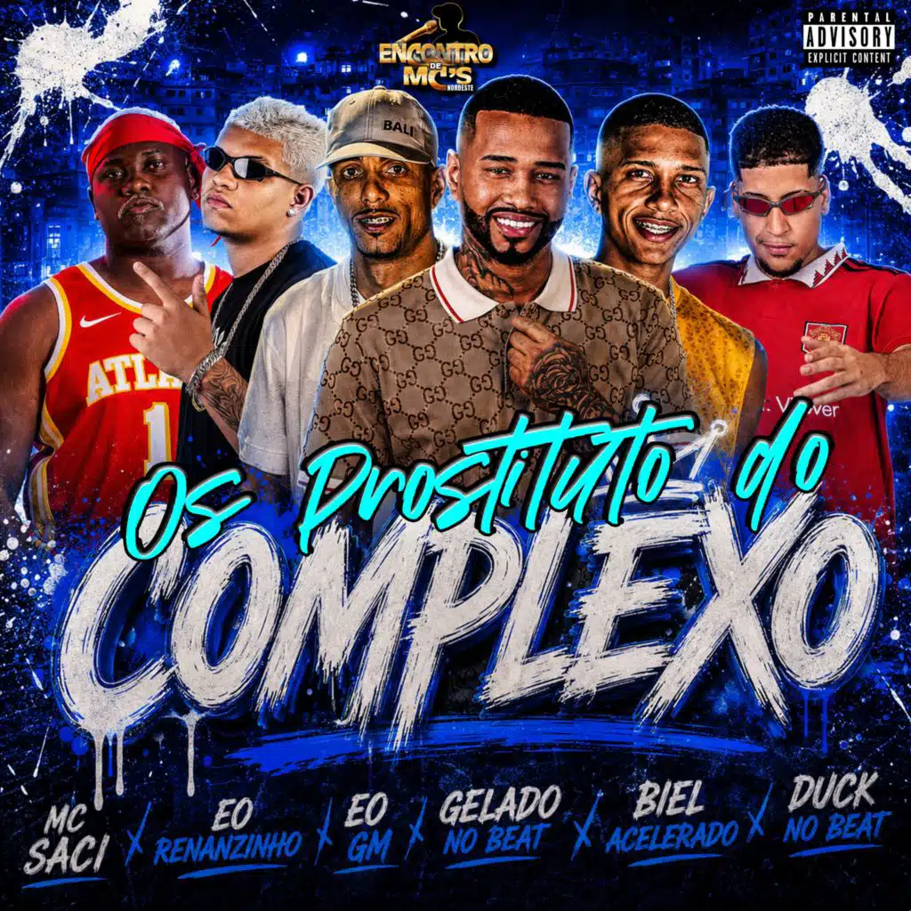 OS PROSTITUTO DO COMPLEXO (feat. EO GM & Mc Saci)
